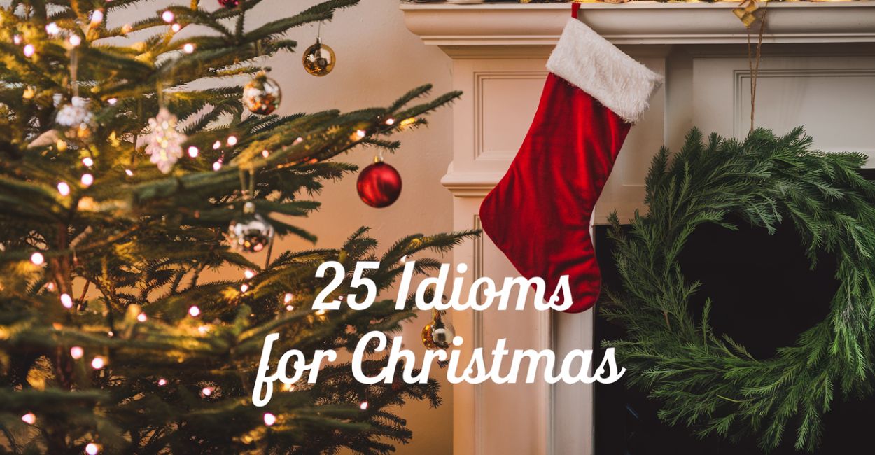 25 Idioms for Christmas