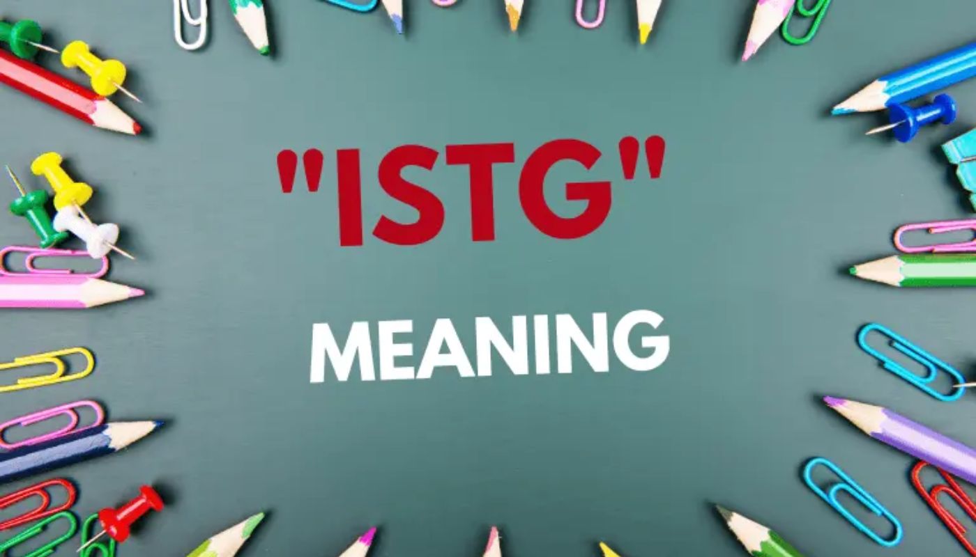 ISTG: What It Stands For