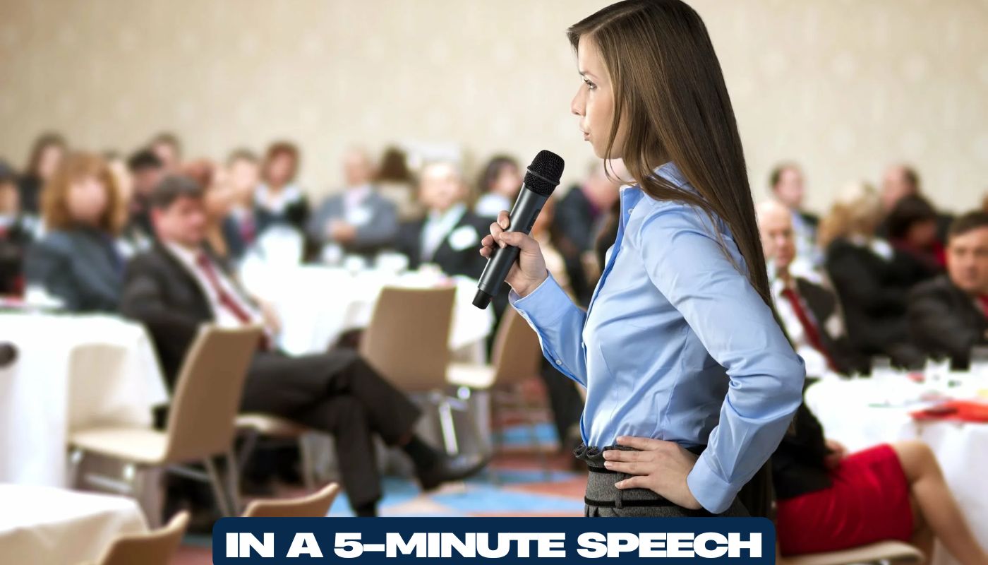 in a 5-Minute Speech